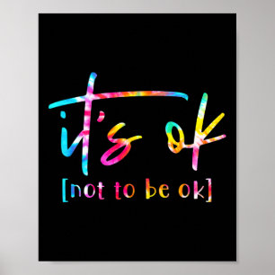 Det är okej att inte vara okej Mon för psykisk häl Poster