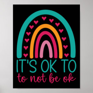 Det är okej att inte vara okej - psykisk hälsomedv poster