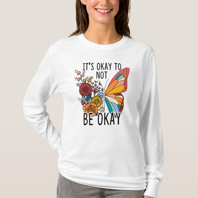 Det är okej att inte vara okej t shirt (Framsida)