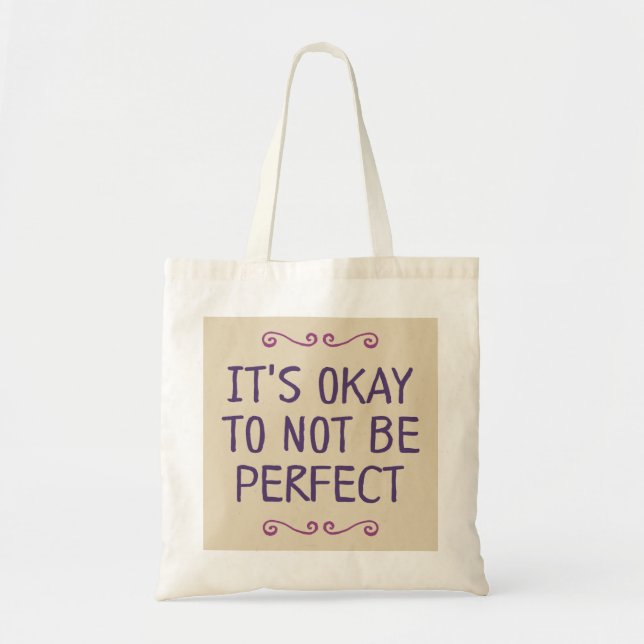 Det är okej att inte vara Perfekt. Tote Bag Tygkasse (Framsidan)