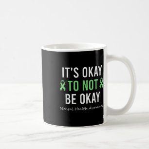 Det är okej att inte vara så bra som psykisk hälso kaffemugg