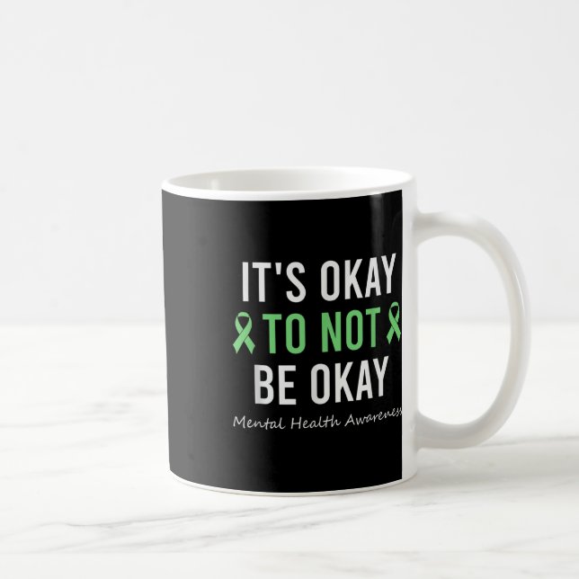 Det är okej att inte vara så bra som psykisk hälso kaffemugg (Höger)