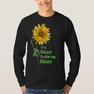 Det är okej att inte vara solros, mentalt hälsotil t shirt