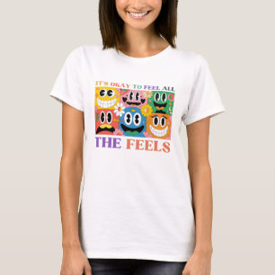 Det är okej att känna alla känslor t shirt