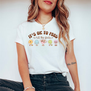 Det är okej att känna av all psykisk hälsa t shirt