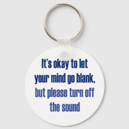 Det är okej att låta ditt sinne gå tomt nyckelring