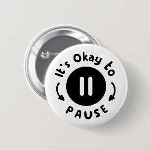 Det är okej att pausa - självvård knapp