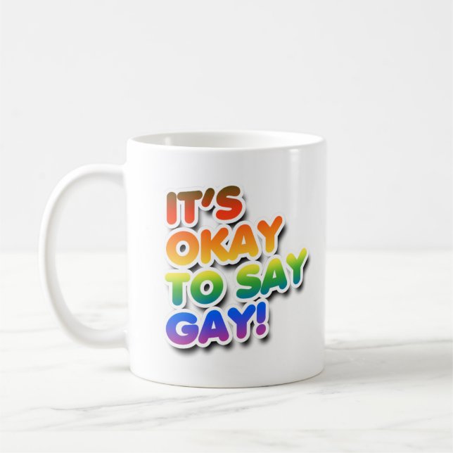 Det är okej att säga gay kaffemugg (Vänster)