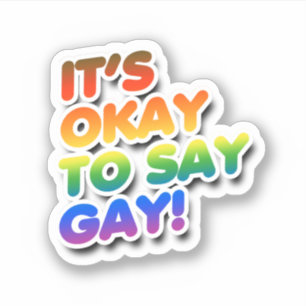 Det är okej att säga gay klistermärken
