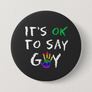 Det är okej att säga Gay Support Gay rights och jä Knapp