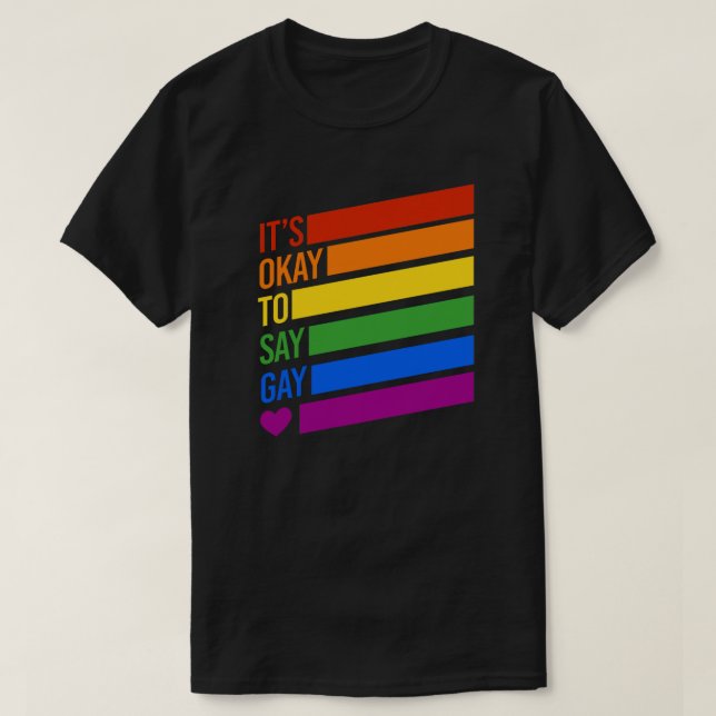 Det är okej att säga Gay T Shirt (Design framsida)