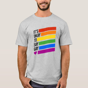 Det är okej att säga regnbågsränder för homosexuel t shirt