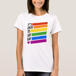 Det är okej att säga regnbågsränder för homosexuel t shirt