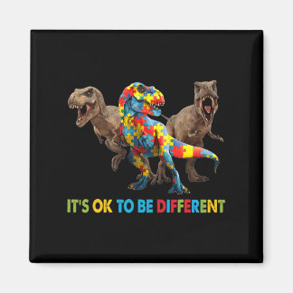 Det är okej att vara annorlunda dosinosaur Autism Magnet