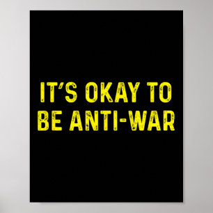 Det är okej att vara anti-Krig-anarkistiska Pacifi Poster