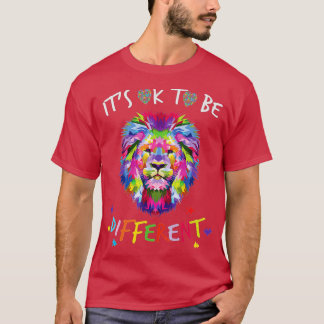 Det är okej att vara en annan färgstark Lejon Auti T Shirt