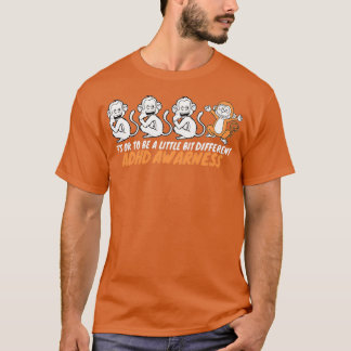 Det är okej att vara en liten ADHD-medvetenhet. T Shirt