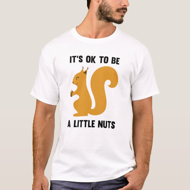 Det är okej att vara lite Nöt T Shirt (Framsida)