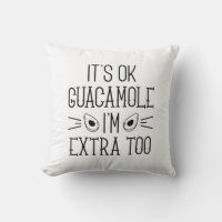 Det är okej Guacamole. Jag är Extra också