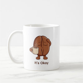 Det är okej Liten Kaffeböna Karaktär Kaffemugg