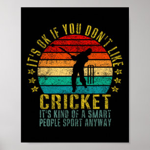 Det är okej om du inte gillar cricket Smarta männi Poster