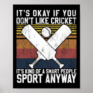 Det är okej om du inte gillar cricket Smarta männi Poster
