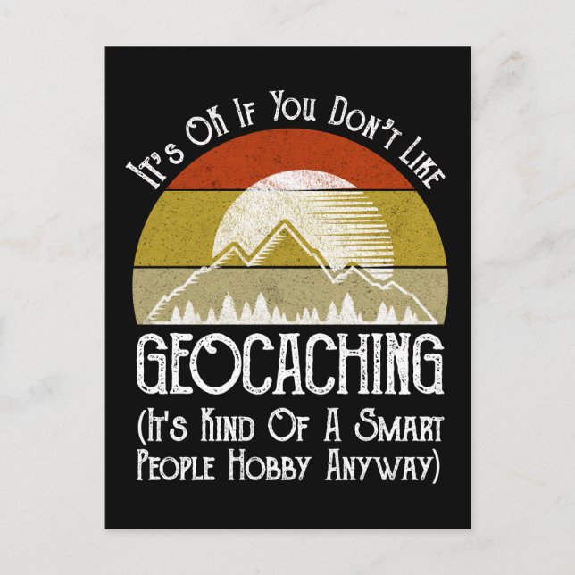 Det är okej om du inte gillar Geocaching Vykort (Framsida)