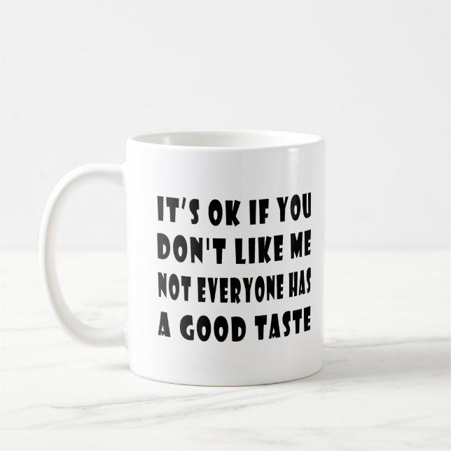 Det är okej om du inte gillar mig kaffemugg (Vänster)
