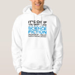 Det är okej om du inte gillar Science fiction Hoodie<br><div class="desc">Det är okej om du inte tycker om Science fiction.. Det är ett smart folk i alla fall. Lustigt ski-fi-älskare-presentidé för en man, kvinna, tonåringar eller barn som kärlek science fiction, rymden och utforskar universum, och är en scifi-geek eller -nörd. Kärlek science fiction bokar, sci-fi TV-program eller sci-fi-filmer? Om du...</div>