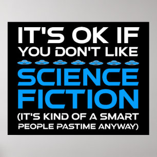 Det är okej om du inte gillar Science fiction Poster