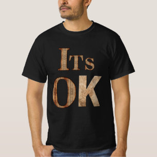 Det är okej t shirt