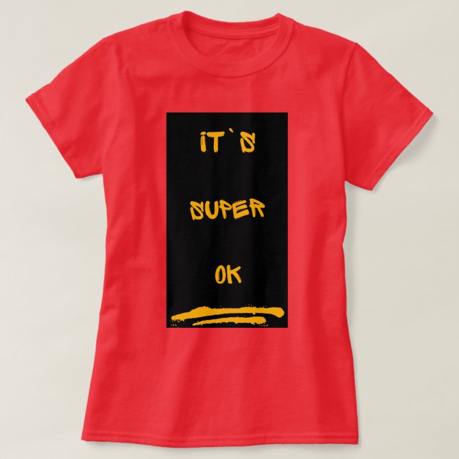 Det är okej t shirt (Design framsida)