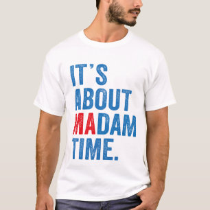 Det är om fru Time Kamala Harris 2024 President T Shirt