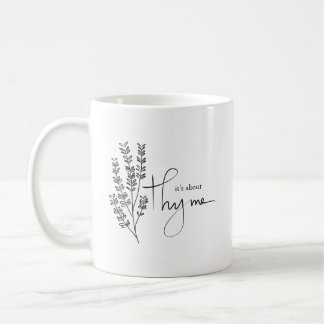 Det är om timjanmuggen kaffemugg
