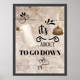 Det är på väg att gå ner i bastrummet Poster