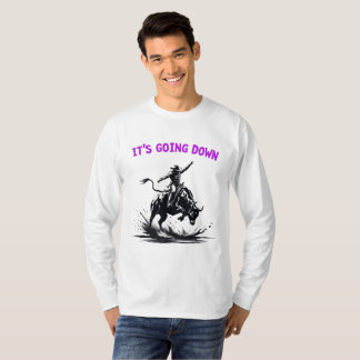Det är på väg ner - Rodeo Bull Rider Western Shirt T