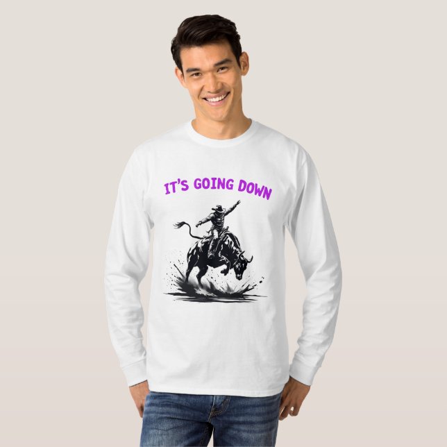 Det är på väg ner - Rodeo Bull Rider Western Shirt T Shirt (Hel framsida)