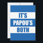 Det är Papous 80:e födelsedag Grekiska Flagga Färg Inbjudningar<br><div class="desc">Det är Papous 80:e födelsedag Grekiska flagga inbjudan. Det är dags att fira en grekisk farfars åttioårsdag! Få alla på party humör med coolan inbjudan som är perfekt för en grekisk morfar som har sin 80:e födelsedagsfest!</div>