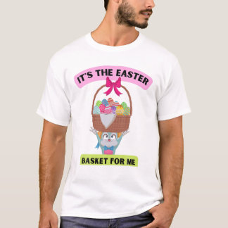 Det är Påsk Basket för mig Bunny Kids Småbarn B T Shirt