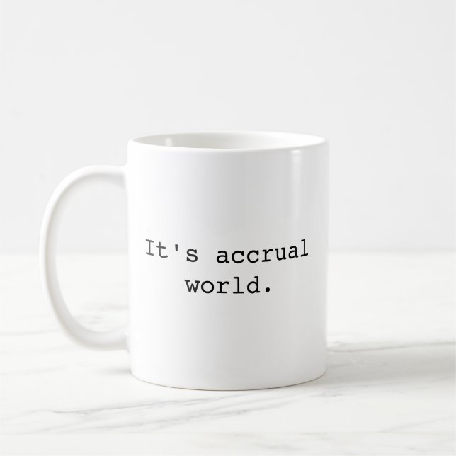 Det är periodiseringens värld-mugg, rolig revisors kaffemugg (Vänster)