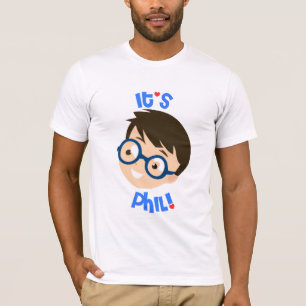 Det är Phil! T Shirt