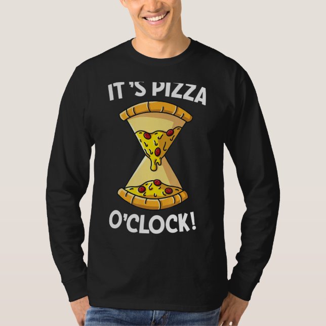 Det är Pizza O'klocka Pizza i timglasform T Shirt (Framsida)