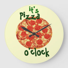 Det är Pizza O'klocka. Stor Klocka