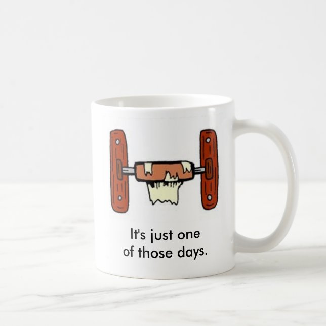 Det är precis ett av de dagar kaffemugg (Höger)
