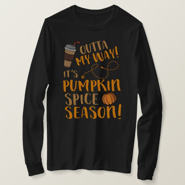 Det är Pumpkin Spice Season Cute Coffee. Tee Shirt (Design framsida)