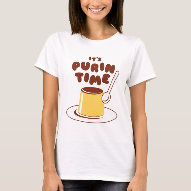 Det är Purin Time (den bruna) skjortan T-shirt (Framsida)