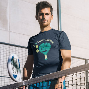 Det är Racket Science Funny Padel Tennis T Shirt