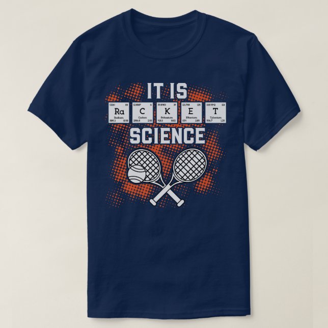 Det är Racket Science Funny Tennis Player Periodic T Shirt (Design framsida)