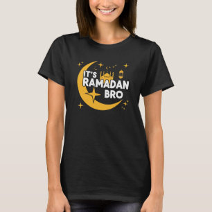 Det är Ramadan Bro Glad fasta Islamisk halvmåne T Shirt