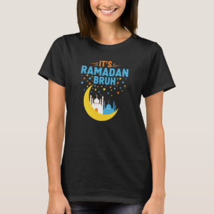 Det är Ramadan Bruh Muslim Ramadan Mubarak Eid Män T Shirt
